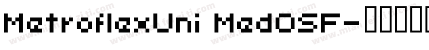 MetroflexUni MedOSF字体转换